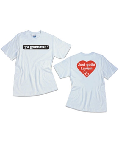 Got Gymnasts? Just Gotta Luv'em Tee FREE SHIPPING